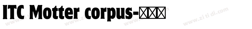 ITC Motter corpus字体转换